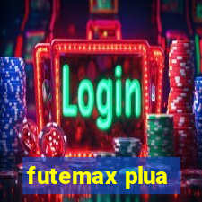 futemax plua